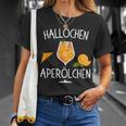 Hallöchen Aperölchen Spritz Party Carnival T-Shirt Geschenke für Sie