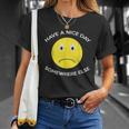 Have A Nice Day Somewhere Else T-Shirt Gifts for Her