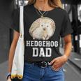 Hedgehog Dad Hedgehog Lover Hedgehog Boy Hedgehogs T-Shirt Gifts for Her