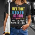 With Helmut Beste Mann Heute Billig Morgen Teuer Mallorca Malle T-Shirt Geschenke für Sie