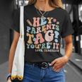 Hey Parents Tag You're It Love Teachers Last Day Of School T-Shirt Gifts for Her