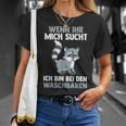 Ich Bin Bei Den Raccoon T-Shirt Geschenke für Sie