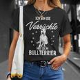 Ich Bin Die Verrückte Mit Dem Bull Terrier T-Shirt Geschenke für Sie