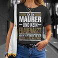 Ich Bin Maurer Und Keine Frauenararz Ich Bin M T-Shirt Geschenke für Sie