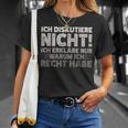 Ich Diskutiere Nicht Ich Erkläre Nur Warum Ich Rcht Habe T-Shirt Geschenke für Sie