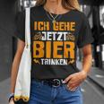 Ich Gehe Jetzt Bier Trink T-Shirt Geschenke für Sie