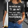 Ich mach's dir in allen Positionen Lustiges Spruch T-Shirt Geschenke für Sie