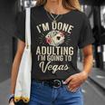 I'm Done Adulting I'm Going To Las Vegas Poker Bachelorette T-Shirt Gifts for Her