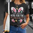 I'm Just Here For The Chocolate Cute Bunny Easter T-Shirt Gifts for Her