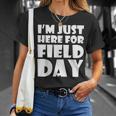 I'm Just Here For Field Day For Graduation 2018 T-Shirt Gifts for Her