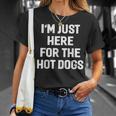 I'm Just Here For The Hot Dogs Sayings T-Shirt Gifts for Her