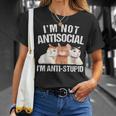 I'm Not Antisocial I'm Anti Stupid Sarcastic Introvert T-Shirt Gifts for Her