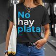 Javier Milei No Hay Plata Coherencia Por Favor Libertarismo T-Shirt Geschenke für Sie