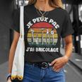 Je Peux Pas J'ai Bricolage Cadeau Pour Papy Papa Bricoleur T-Shirt Cadeaux pour elle