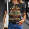 Jesus Issa Vibe T-Shirt Gifts for Her