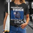 Körperlich Dickes Psychisch Krankes Opossum Mental Health Meme T-Shirt Geschenke für Sie