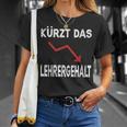 Kürzt Das Lehrergehalt T-Shirt Geschenke für Sie