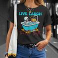 Live Laugh Toaster Bath Skeleton T-Shirt Gifts for Her