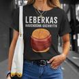 Liver Cheese Flesichkaas Semme Leberkas T-Shirt Geschenke für Sie