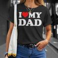 I Love My Dad Heart T-Shirt Gifts for Her