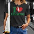 I Love Edging For Women T-Shirt Gifts for Her