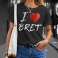 I Love Heart Bret Family NameT-Shirt Gifts for Her