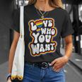 Love Who You Want Gay Pride Lgbt Rainbow T-Shirt Gifts for Her