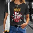 Macbeth Out Damned Spot Shakespeare Theater T-Shirt Gifts for Her