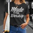 Made To Worship Jesus Christian Catholic Religion God T-Shirt Gifts for Her