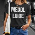 Meddl Loide Ehrenhaider T-Shirt Geschenke für Sie