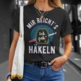 Mir Reicht's Ich Geh' Häkeln Spruch Häkelnadel Wollknäuel T-Shirt Geschenke für Sie