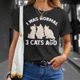 I Was Normal 3 Cats Ago Cat Kitten Kitty T-Shirt Gifts for Her