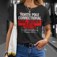 North Pole Correctional Sleighing These Ho's Matching Family T-Shirt Gifts for Her
