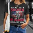 He Is Not Just A Solider He Is My Grandson Proud Army Nana T-Shirt Gifts for Her