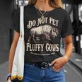 Do Not Pet The Fluffy Cows Yellowstone National Park T-Shirt Gifts for Her
