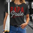Papa Poule Cadeau Humour Original T-Shirt Cadeaux pour elle