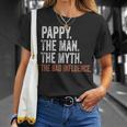 Pappy The Man The Myth The Bad Influence Father's Day Pappy T-Shirt Gifts for Her