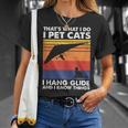 I Pet Cats I Hang Glide & I Know Things Hang Gliding T-Shirt Gifts for Her