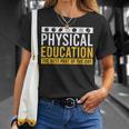 Physical Education Best Part Of The Day Phys Ed Teacher T-Shirt Gifts for Her