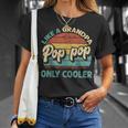 Pop Pop Like A Grandpa Only Cooler Vintage Dad Fathers Day T-Shirt Gifts for Her
