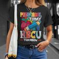 Preschool Today Hbcu Tomorrow Graduate Grad Colleges School T-Shirt Gifts for Her