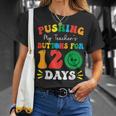 Pushing My Teacher's Buttons For 120 Days 120Th Day School T-Shirt Gifts for Her