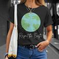 Respect The Earth Nature Green Environment Advocacy Activism T-Shirt Gifts for Her