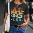 Retro In My Dentist Dad Era Dentist Father's Day T-Shirt Gifts for Her