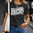Retro You Good Bruh Mental Health Matters Vintage T-Shirt Gifts for Her