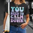 Retro Quote You Need To Calm Down Cool T-Shirt Gifts for Her