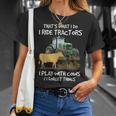 I Ride Tractors I Play With Cows And I Forget Things Farmer T-Shirt Gifts for Her