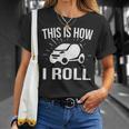 This Is How I Roll Car Driving Automobile Smart CarT-Shirt Gifts for Her