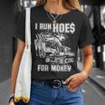 I Run Hoes For Money Heavy Equipment Operator T-Shirt Gifts for Her