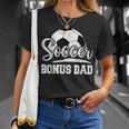 Soccer Bonus Dad Soccer Player Game Day Father's Day T-Shirt Gifts for Her